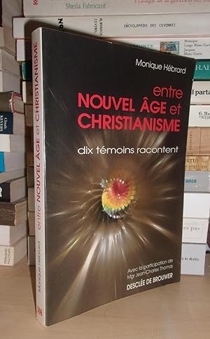 Seller image for ENTRE NOUVEL AGE ET CHRISTIANISME : Avec La Participation De Mgr Jean-Charles Thomas for sale by Planet's books