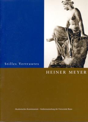 Bild des Verkufers fr Heiner Meyer: Stilles Vertrautes. zum Verkauf von Galerie Joy Versandantiquariat  UG (haftungsbeschrnkt)