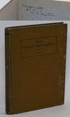 Our Negro population. A sociological study of the Negroes of Kansas City, Missouri. With a prefac...