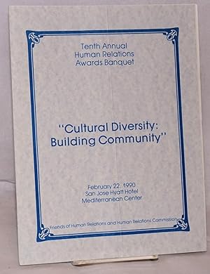 Bild des Verkufers fr Tenth Annual Human Relations Awards Banquet Cultural Diversity: Building Community, February 22, 1990 zum Verkauf von Bolerium Books Inc.