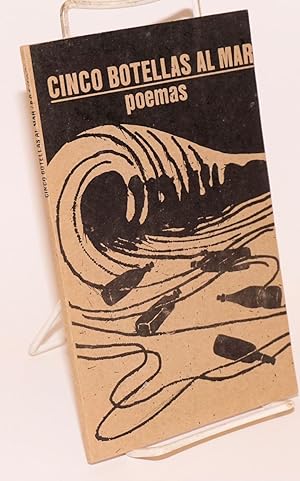 Seller image for Cinco botellas al mar poemas for sale by Bolerium Books Inc.