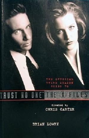Seller image for Trust No-One, The X-Files: The Official Third Season Guide for sale by Marlowes Books and Music