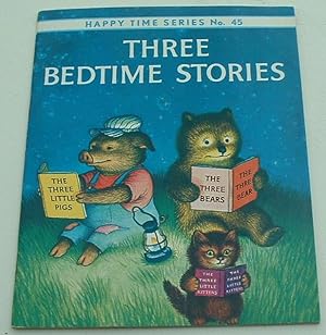 Bild des Verkufers fr Three Bedtime Stories The Three Bears The Three Little Kittens The Three Little Pigs zum Verkauf von Pauline Harries Books
