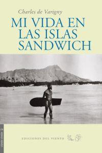 Imagen del vendedor de MI VIDA EN LAS ISLAS SANDWICH a la venta por KALAMO LIBROS, S.L.