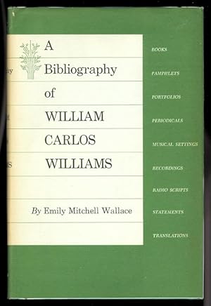 A BIBLIOGRAPHY OF WILLIAM CARLOS WILLIAMS