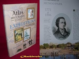 Atlas historique des grandes expeditions . De la découverte des Amériques par les Vikings aux der...