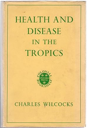 Image du vendeur pour Health and Disease in the Tropics mis en vente par Michael Moons Bookshop, PBFA