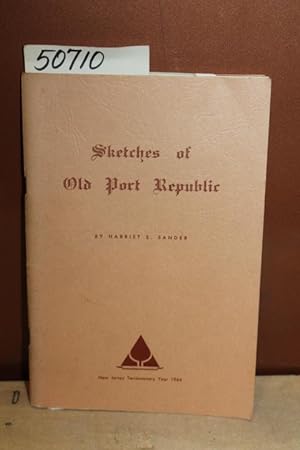 Seller image for Sketches of Old Port Republic for sale by Princeton Antiques Bookshop