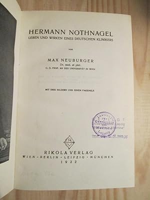 Hermann Nothnagel : Leben und Werken eines deutschen Klinikers