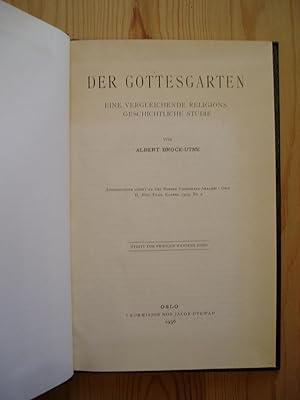 Der Gottesgarten : Eine vergleichende religionsgeschichtliche Studie