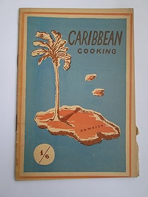 Caribbean Cooking : A Selection of West-Indian Recipes