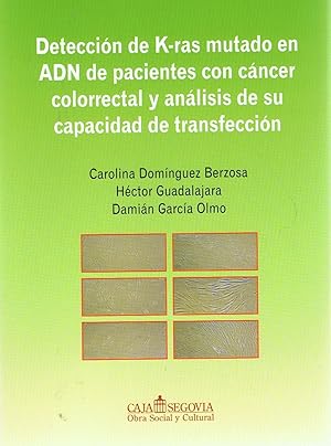 Seller image for DETENCIN DE K-RAS MUTADO EN ADN DE PACIENTES CON CNCER COLORRECTAL Y ANLISIS DE SU CAPACIDAD DE TRANSFECCIN. for sale by Librera Torren de Rueda