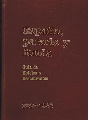 ESPAÑA, PARADA Y FONDA. 1987/1988.