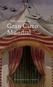 Seller image for GRAN CIRCO MUNDIAL for sale by KALAMO LIBROS, S.L.