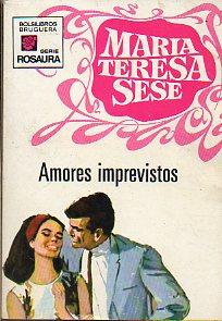 Seller image for AMORES IMPREVISTOS. 2 ed. for sale by angeles sancha libros