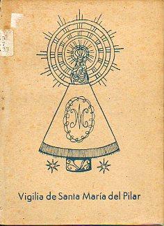 Imagen del vendedor de VIGILIA DE SANTA MARA DEL PILAR. a la venta por angeles sancha libros