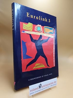 Eurolink 3. A sourcebook of visual art. Photography - Illustration - Design