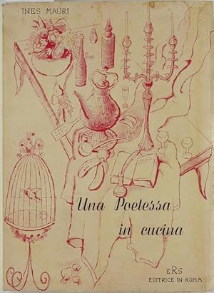 Seller image for UNA POETESSA IN CUCINA.: for sale by Bergoglio Libri d'Epoca