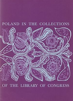 Bild des Verkufers fr POLAND IN THE COLLECTIONS OF THE LIBRARY OF CONGRESS; AN OVERVIEW zum Verkauf von Dan Wyman Books, LLC