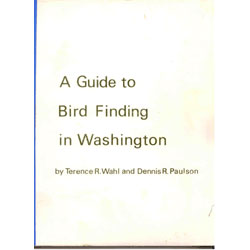 Seller image for A Guide to Bird Finding in Washington for sale by Buteo Books