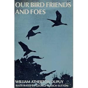 Imagen del vendedor de Our Bird Friends and Foes a la venta por Buteo Books