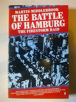 The Battle Of Hamburg - Allied Bomber Forces Against A German In 1943