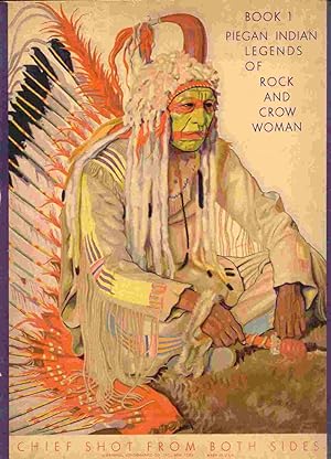 Seller image for Indian Legends Book 1: Piegan Indian Legends of Rock and Crow Woman for sale by Curious Book Shop