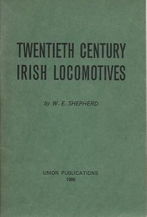 Twientieth Century Irish Locomotives.