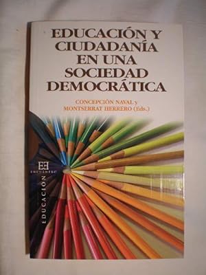 Imagen del vendedor de Educación y ciudadanía en una sociedad democrática. a la venta por Librería Antonio Azorín