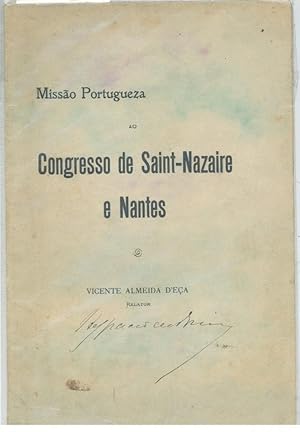 MISSÃO PORTUGUEZA AO CONGRESSO DE SAINT-NAZAIRE E NANTES 1908