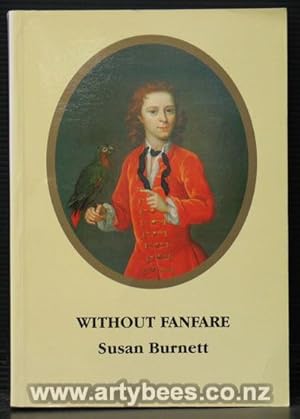 Without Fanfare. The Story of My Family (Burnett of Kemnay)