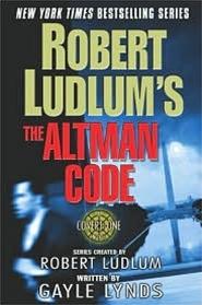 Seller image for Lynds, Gayle (as Ludlum, Robert) | Robert Ludlum's The Altman Code | Signed First Edition Trade Paper Book for sale by VJ Books