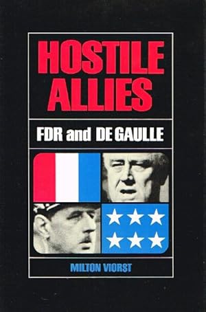 Imagen del vendedor de Hostile Allies: FDR and Charles de Gaulle a la venta por Round Table Books, LLC