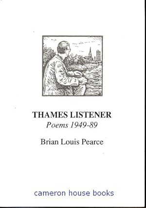 Bild des Verkufers fr Thames Listener. Poems 1949-89 zum Verkauf von Cameron House Books