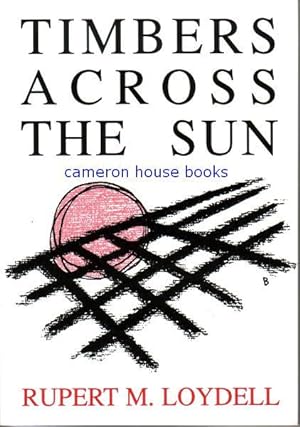 Bild des Verkufers fr Timbers across the Sun zum Verkauf von Cameron House Books