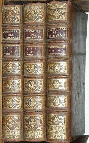 Imagen del vendedor de JOURNAL DES PRINCIPALES AUDIENCES DU PARLEMENT. T. I: depuis l anne 1622 jusqu en 1660, par Du Fresne; t. III de 1674  1685 par F. Jamet de la Guessire; t. VI de 1711  1717 par Du Chemin a la venta por La Memoire du Droit