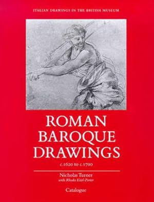 Seller image for Italian drawings in the British Museum. Roman Baroque drawings 1620-1700. Vol.I:Catalogue (pp.294). Vol.II:Plates (con 370 figg.bn.). for sale by FIRENZELIBRI SRL