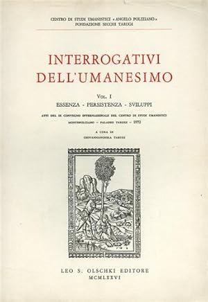 Bild des Verkufers fr Interrogativi dell'Umanesimo. Vol.I: Essenza, Persistenza, Sviluppi. Vol.II: Etica, Estetica, Teatro, Onoranze a Niccol Copernico. Vol.III: L'ideale della pace nell'Umanesimo occidentale, Onoranze a Francesco Petrarca. zum Verkauf von FIRENZELIBRI SRL