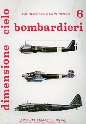 Immagine del venditore per Bombardieri 6 :P.108, CZ.1018, Ca.316, Ba.201, re.2003, CZ.515, A.R.515, A.R., S.M.93, Ju.87, Ju.88, velivoli stranieri catturati, LM.02, A.30 Baltimore. venduto da FIRENZELIBRI SRL