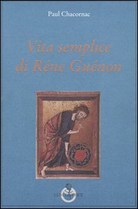 Image du vendeur pour Vita semplice di Ren Gunon. mis en vente par FIRENZELIBRI SRL