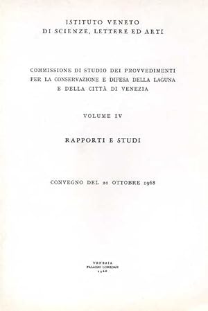 Bild des Verkufers fr Commissione di Studio dei Provvedimenti per la conservazione e Difesa della Laguna e della citt di Venezia. vol.IV: Dall'indice: A.Marcello.Relazione su ricerche e studi dell'Ist.Veneto riguardanti la laguna e Venezia. A.Scipioni. L'azione dei componenti l'atmosfera sui materiali di valore artistico. M.Guiotto. Effetto dell'inquinamento atmosferico sulle opere architettoniche e scultoree.F.Valcanover. Inquinamenyto atmosferico a Venezia e le opere d'arte. zum Verkauf von FIRENZELIBRI SRL