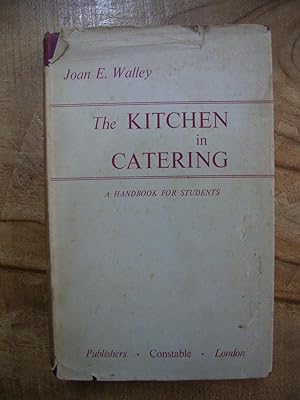 THE KITCHEN IN CATERING: A HANDBOOK FOR STUDENTS