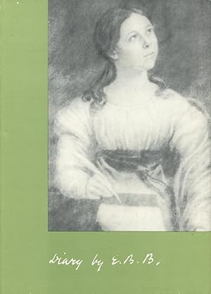 Seller image for Diary by E.B.B.: The Unpublished Diary of Elizabeth Barrett Barrett, 1831-1832 for sale by Gadzooks! Books!