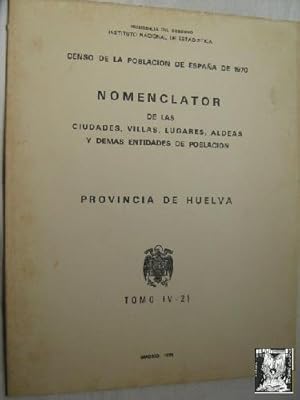 CENSO DE LA POBLACIÓN DE ESPAÑA DE 1970. PROVINCIA DE HUELVA. Nomenclator