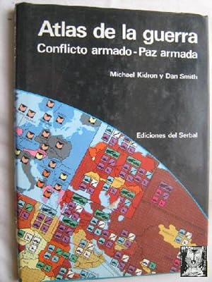 Seller image for ATLAS DE LA GUERRA. CONFLICTO ARMADO- PAZ ARMADA for sale by Librera Maestro Gozalbo