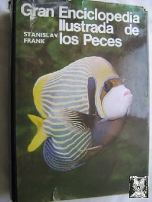 GRAN ENCICLOPEDIA ILUSTRADA DE LOS PECES