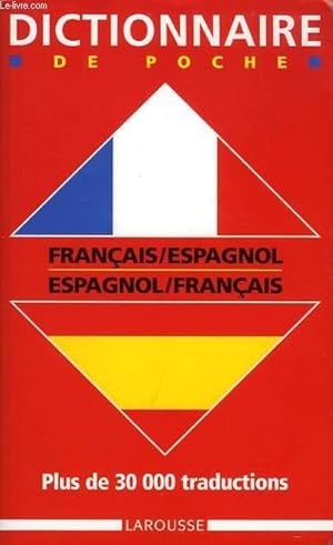 Imagen del vendedor de DICTIONNAIRE DE POCHE FRANCAIS-ESPAGNOL, ESPAGNOL-FRANCAIS a la venta por Le-Livre