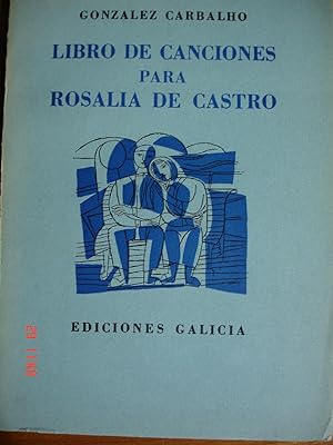 Libro de canciones para Rosalía de Castro.