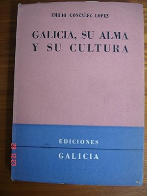 Galicia, su alma y su cultura.
