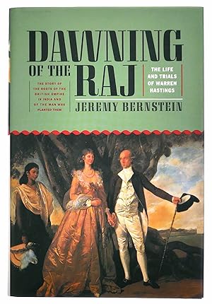 Seller image for Dawning of the Raj: The Life and Trials of Warren Hastings for sale by Black Falcon Books